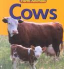 Cover of: Cows (Farm Animals)