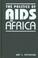 Cover of: The Politics of AIDS in Africa (Challenge and Change in African Politics)