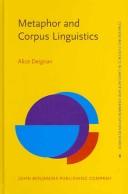 Cover of: Metaphor And Corpus Linguistics (Converging Evidence in Language and Communication Research (Celcr))