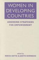 Cover of: Women in Developing Countries: Assessing Strategies for Empowerment