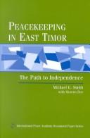 Peacekeeping in East Timor by Smith, Michael G., Michael G. Smith, Moreen Dee
