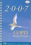 Cover of: COPD Weekly Planner 2007