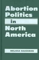 Cover of: Abortion Politics In North America