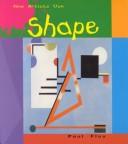 Cover of: Shape (How Artists Use) by Paul Flux