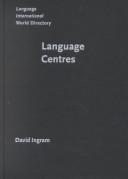 Cover of: Languages Centres: Their Roles, Functions and Management (Studies in Corpus Linguistics,)