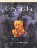 Cover of: Crystals (Rocks and Minerals) by 