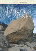 Cover of: Igneous Rocks (Rocks and Minerals) by 