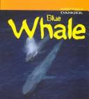 Cover of: Blue Whale (Animals in Danger)