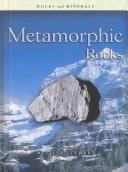 Cover of Metamorphic Rocks (Rocks and Minerals)