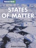 Cover of: States of Matter (Material World)