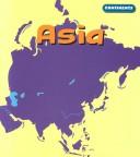Cover of: Asia (Continents) by Leila Merrell Foster