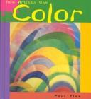 Cover of: How Artists Use Color (Flux, Paul, Seeing and Feeling Art.)