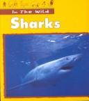 Cover of: Sharks (In the Wild)