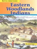 Cover of: Eastern Woodlands Indians (Native Americans) by Mir Tamim Ansary