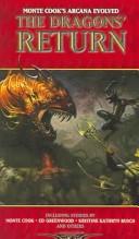 Cover of: The Dragons Return by Monte Cook