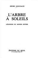 Cover of: L' arbre à soleils by Henri Gougaud