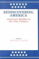 Rediscovering America by Kousar J. Azam