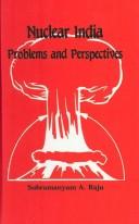 Cover of: Nuclear India: problems and perspectives