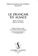 Cover of: Le Français en Alsace: actes du colloque de Mulhouse, 17-19 novembre 1983