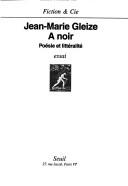 Cover of: A noir: Poesie et litteralite : essai (Fiction & Cie)