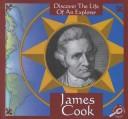 Cover of: James Cook (Kline, Trish. Discover the Life of An Explorer.)