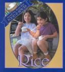 Cover of: Rice (Lilly, Melinda. Around the World With Food and Spices.)