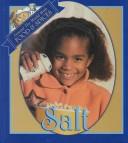Cover of: Salt (Lilly, Melinda. Around the World With Food and Spices.) by Lilly, Melinda.