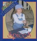 Cover of: Spices (Lilly, Melinda. Around the World With Food and Spices.) by Lilly, Melinda.
