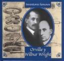 Cover of: Orville Y Wilbur Wright (Gaines, Ann. Inventores Famosos.) by 