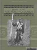 Cover of: People of the Northeast Woodlands (Thompson, Linda, Native Peoples, Native Lands.)