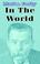 Cover of: In the World