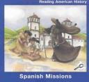 Cover of: Spanish Missions (Reading American History)