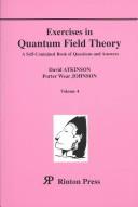 Cover of: Exercises in Quantum Field Theory: A Self-Contained Book of Questions and Answers