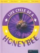 Cover of: Honeybee (Cooper, Jason, Life Cycles.)