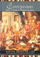 Cover of: Europeans and Native Americans (Native American Life)