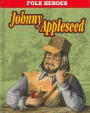 Cover of: Johnny Appleseed (Folk Heroes) by 