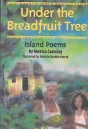 Under the Breadfruit Tree by Monica Gunning