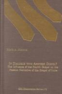 Cover of: In Dialogue With Another Gospel?: The Influence of the Fourth Gospel on the Passion Narrative of the Gospel of Luke (Dissertation Series (Society of Biblical Literature), No. 178.)