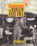 Cover of: A Travel Guide To... - The Harlem Jazz Era (A Travel Guide To...)
