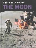 Cover of: The Moon (Science Matters Space Science)