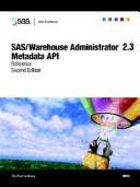 Cover of: SAS/Warehouse Administrator 2.3 metadata API: reference.