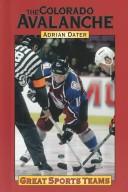 Cover of: Great Sports Teams - The Colorado Avalanche (Great Sports Teams)