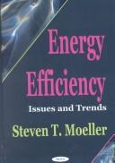 Cover of: Energy efficiency by Steven T. Moeller, editor.