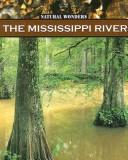 Cover of: The Mississippi River (Natural Wonders)