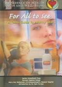 Cover of: For all to see: a teen's guide to healthy skin