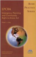 Cover of: Epcra: Emergency Planning and Community Right-To-Know Act (Basic Practice Series) (5350091)