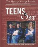 Cover of: Teens & Sex (Gallup Youth Survey: Major Issues and Trends) by 