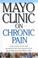 Cover of: Mayo Clinic on Chronic Pain (Mayo Clinic on Health)