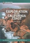 Cover of: Exploration of the California coast: the adventures of Juan Rodríguez Cabrillo, Francis Drake, Sebastián Vizcaíno, and other explorers of North America's west coast
