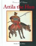 Cover of: Heroes & Villains - Atilla the Hun | Marilyn Tower Oliver
